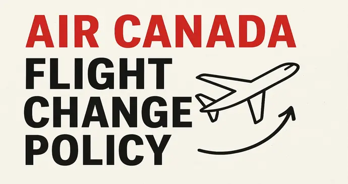 Air Canada Flight Change Policy_202510922010.webp